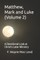Matthew, Mark and Luke (Volume 2)