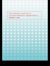 The Selection and Use of Contract Research Organizations