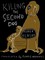 Killing the Second Dog