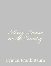 Mary Louise in the Country