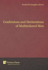 Confessions and Declarations of Multicolored Men