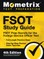 FSOT Study Guide - FSOT Prep Secrets, Full-Length Practice Exam, Step-by-Step Review Video Tutorials for the Foreign Service Officer Test