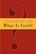 What Is Faith?