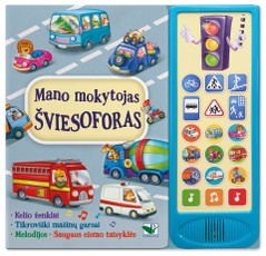 Mano mokytojas šviesoforas: tikroviški mašinų garsai, kelio ženklai, melodijos, saugaus eismo taisyklės