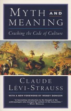 Myth and Meaning: Cracking the Code of Culture