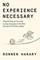 No Experience Necessary