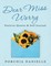 Dear Miss Worry: Positive Quotes & Self-Journal