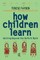 How Children Learn