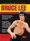 Bruce Lee: The Celebrated Life of the Golden Dragon