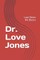 Dr. Love Jones