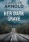 Her Dark Grave