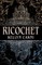 Ricochet