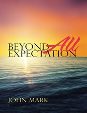 Beyond All Expectation