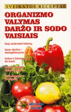 Organizmo valymas daržo ir sodo vaisiais