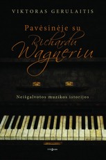 Pavėsinėje su Richardu Wagneriu
