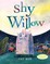 Shy Willow