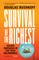 Rushkoff, D: Survival of the Richest