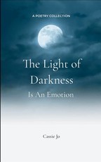 The Light of Darkness is an Emotion