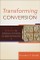 Transforming Conversion