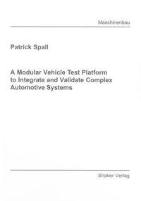 A Modular Vehicle Test Platform to Integrate and Valid..