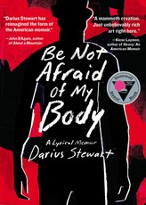 Be Not Afraid of My Body