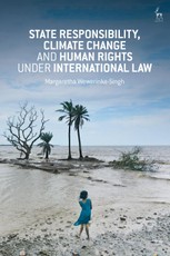 State Responsibility, Climate Change and Human Rights under International Law