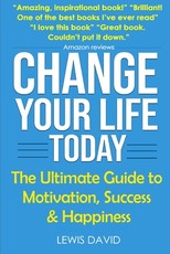 Change Your Life Today