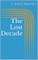The Lost Decade