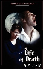 Life of Death (Blood of My World Novella Three)