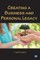 Creating A Business and Personal Legacy