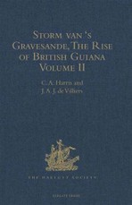 Storm van 's Gravesande, The Rise of British Guiana, Compiled from His Despatches