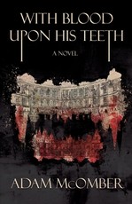 With Blood Upon His Teeth
