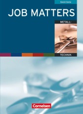 Job Matters. Metalltechnik. Arbeitsheft (Branchenteil)