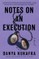 Notes on an Execution