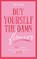Buy Yourself the Damn Flowers