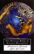The Dedalus Book of Russian Decadence