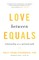 Love between Equals