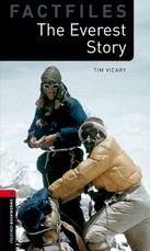 Oxford Bookworms Factfiles: The Everest Story