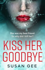 Kiss Her Goodbye