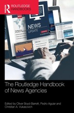 The Routledge Handbook of News Agencies