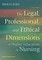The Legal, Professional, and Ethical Dimensions of Education in Nursing