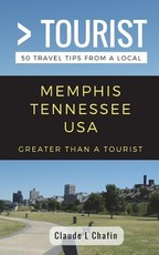 Greater Than a Tourist- Memphis Tennessee USA