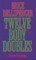 Brice Dellsperger: Twelve Body Doubles