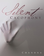 Chandna: Silent Cacophony