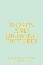 Words and Drawing Pictures