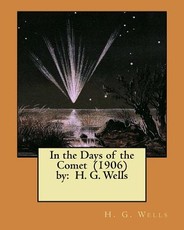 In the Days of the Comet (1906) by
