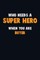 Who Need A SUPER HERO, When You Are Buyer