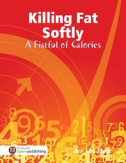 Killing Fat Softly: A Fistful of Calories
