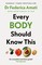 Amati, F: Every Body Should Know This