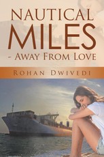 Dwivedi, R: Nautical Miles - Away from Love
